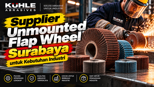 Supplier Unmounted Flap Wheel Surabaya untuk Kebutuhan Industri